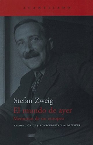 Portada del libro El mundo de ayer: Memorias de un europeo