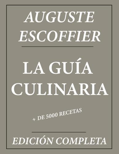 Portada del libro de cocina La guía culinaria de Escoffier