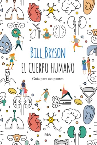 Portada del libro El cuerpo humano guía para ocupantes de Bill Bryson