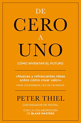 Portada del libro De cero a uno de Peter Thiel